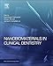 Nanobiomaterials in Clinical Dentistry (Micro and Nano Technologies)