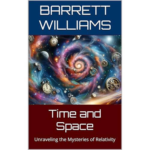 Time and Space Audiolibro Por Barrett Williams, ChatGPT ChatGPT arte de portada