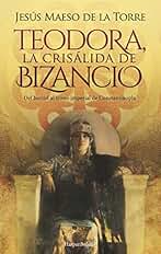 Teodora, la crisálida de bizancio (HarperBolsillo)