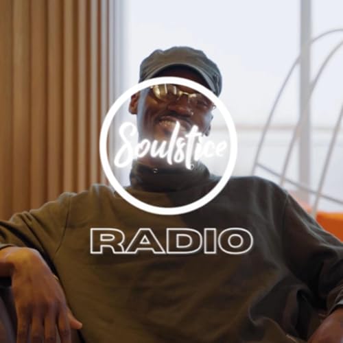 Soulstice Radio Episode Two pt. I ft. aRENYE