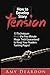 How to Develop Story Tension: 13 Techniques Plus the Five Minute Magic Trick Guaranteed to Keep Your Readers Turning Pages