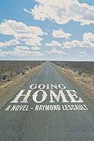Going Home: A Novel 1480814687 Book Cover