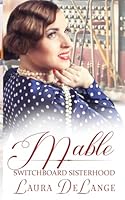 Mable: Switchboard Sisterhood 1944137696 Book Cover