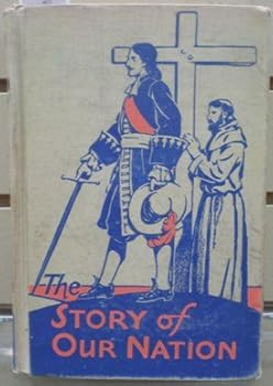 Unknown Binding The Story of Our Nation Book