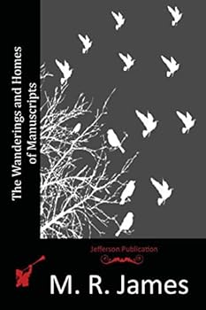 Paperback The Wanderings and Homes of Manuscripts Book