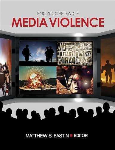 Encyclopedia of Media Violence: One-Volume Set