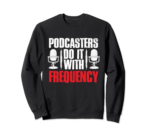 Los podcasters lo hacen con Frequency Audio Blogging Sudadera