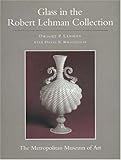 The Robert Lehman Collection at the Metropolitan Museum of Art