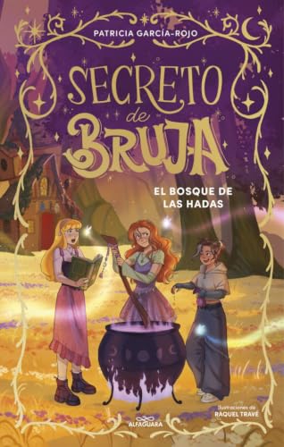 Secreto de bruja 4 - El bosque de las hadas (Jóvenes lectores)