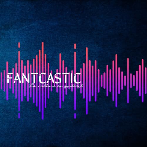 Couverture de FANTCASTIC