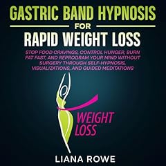 Gastric Band Hypnosis for Rapid Weight Loss Audiolibro Por Liana Rowe arte de portada