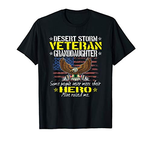 Proud Desert Storm Veteran Granddaughter Military Vet Family T-Shirt