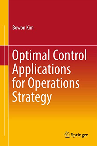 Optimal Control Applications for Operations Strategy view 2