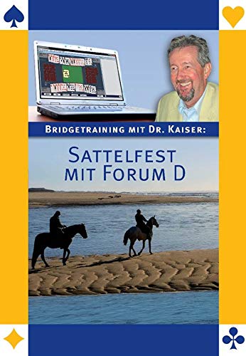 Preisvergleich Produktbild Bridetraining mit Dr. Kaiser: Sattelfest mit Forum D