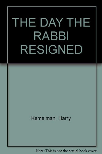 The Day The Rabbi Resigned B0028Q8WOA Book Cover