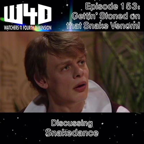 Episode 153: Gettin' Stoned on that Snake Venom! (Snakedance) Podcast Por arte de portada