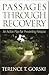 Passages Through Recovery: An Action Plan for Preventing Relapse