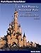 Der Park-Planer für Disneyland Paris mit dem Walt Disney Studios Park - 3. Edition: Der Insider-Reiseführer durch Disneys europäisches Königreich
