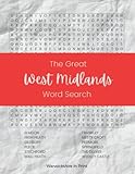 The Great West Midlands Word Search: 46 fun word search puzzles - featuring Birmingham, Coventry, Dudley, Sandwell, Solihull, Walsall and Wolverhampton