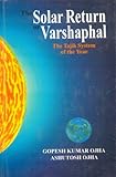 The Solar Return or Varshaphal: The Tajik System of the year