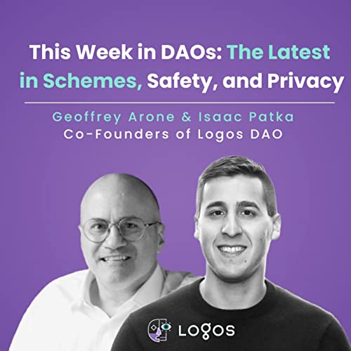 This Week in DAOs: The Latest in Schemes, Safety, and Privacy