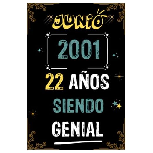 CUADERNO, JUNIO 2001, 22 AÑOS SIENDO GENIAL: Regalo de 22 cumpleaños para mujeres y hombres, ideas de 22 cumpleaños... un cumpleaños... divertido, ... regalo de 22 cumpleaños para él/ella.
