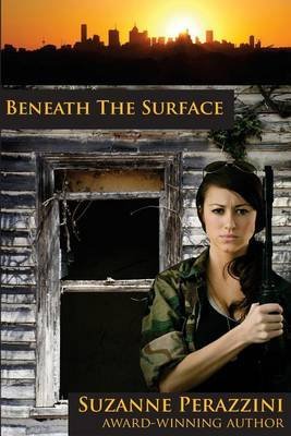  [(Beneath the Surface)] [By (author) Suzanne Perazzini] published on (August, 2013)