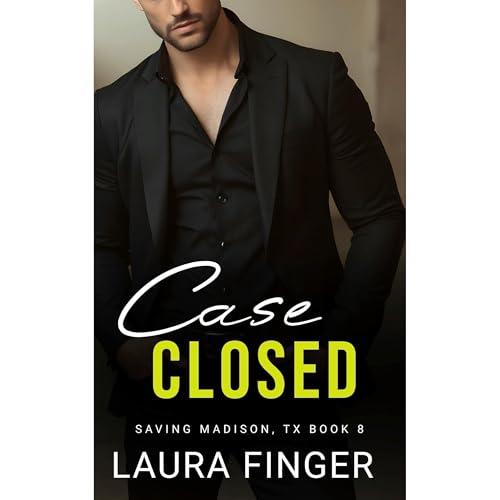Case Closed: Book 8 of Saving Madison, TX Audiolibro Por Laura Finger arte de portada
