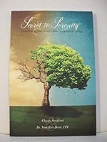 Secret to Serenity: Transforming from Sexual Abuse to Spiritual Healing 0692018670 Book Cover