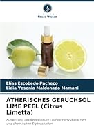 ÄTHERISCHES GERUCHSÖL LIME PEEL (Citrus Limetta) 6205257726 Book Cover