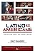 Latino Americans: The 500-Year Legacy That Shaped a Nation