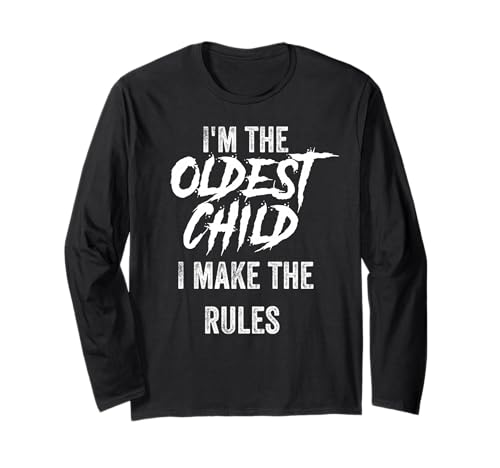 I'm The Oldest Child Make The Rules Funny �Z�� ����T�V���c