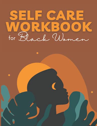 Self care workbook for black women : 52 week guided check-in jour…