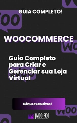 Woocommerce: O Guia Completo para Criar e Gerenciar sua Loja Virt...