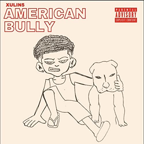  American Bully [Explicit]