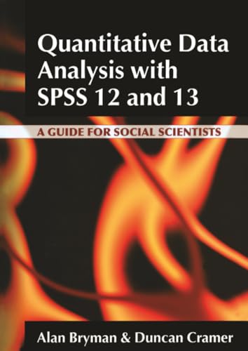 Quantitative Data Analysis with SPSS Release 12 and 13: A Guide for Social Scientist