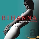 Good Girl Gone Bad: Reloaded