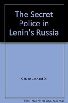 Hardcover The secret police in Lenin's Russia Book