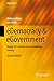 eDemocracy & eGovernment: Stages of a Democratic Knowledge Society (Progress in IS)