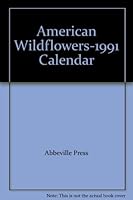 American Wildflowers-1991 Calendar 1558590870 Book Cover