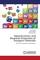 Optoelectronic and Magnetic Properties of Inorganic Materials 3659742392 Book Cover