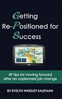 Getting You Re-Positioned For Success 061570896X Book Cover