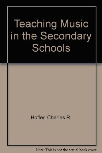 Teaching music in the secondary schools (The Wa... 0534002307 Book Cover