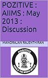  POZITIVE : AIIMS : May 2013 : Discussion (English Edition)