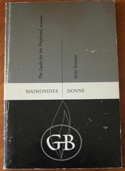 Unknown Binding Maimonides; the Guide for the Perplexed, Donne; Holy Sonnets (The Great Books, Seventh Year, Volume Three) Book