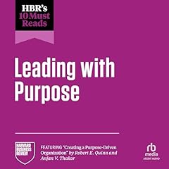 HBR's 10 Must Reads on Leading with Purpose cover art