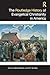 The Routledge History of Evangelical Christianity in America