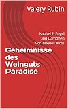 Geheimnisse des Weinguts Paradise: Kapitel 2. Engel und Dämonen von Buenos Aires