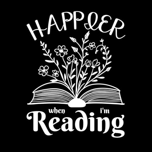 Pegatinas de grabado Citas de libros de bibliotecarios: soy más feliz cuando leo libros. 40x51.3cm Removible sin dejar pegamento Blanco