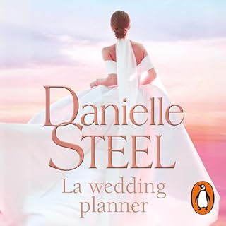 La wedding planner [The Wedding Planner] Audiolibro Por Danielle Steel, Raúl Sastre Letona - translator arte de portad